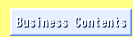 Business Contents